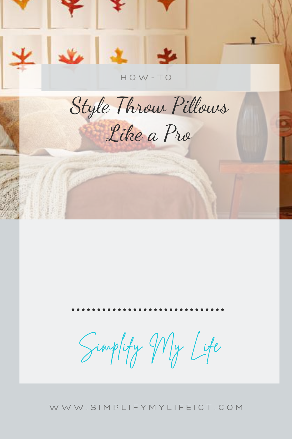 How to style throw pillows like a pro